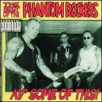 Purchase Phantom Rockers - Av' Some Of This!