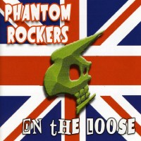 Purchase Phantom Rockers - On The Loose