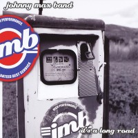 Purchase The Johnny Max Band - It's A Long Road