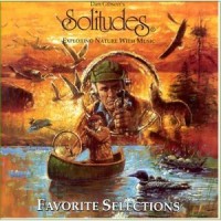 Purchase Dan Gibson's Solitudes - Favorite Selections (Exploring Nature With Music)
