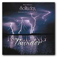 Purchase Dan Gibson's Solitudes - Rolling Thunder