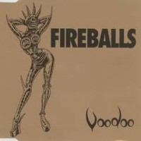 Purchase Fireballs - Voodoo (CDS)