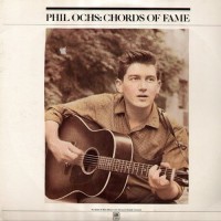 Purchase Phil Ochs - Chords Of Fame (Vinyl) CD1