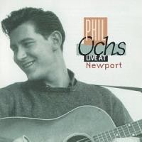 Purchase Phil Ochs - Live At Newport (Remastered 1996)