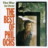 Purchase Phil Ochs - The War Is Over (The Best Of Phil Ochs) (Vinyl)