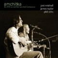 Buy Joni Mitchell - Amchitka: The 1970 Concert That Launched Greenpeace (Remastered 2009) Mp3 Download
