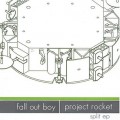 Buy Fall Out Boy & Project Rocket - Split (EP) Mp3 Download