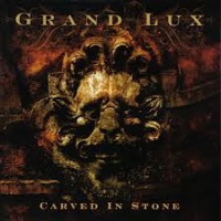 Purchase Grand Lux - Carved In Stone
