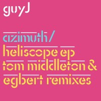 Purchase Guy J - Azimuth & Heliscope (EP) (Remixes)