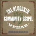 Buy Bloodkin - Community Gospel Rehab Mp3 Download