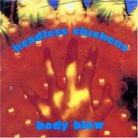 Purchase Headless Chickens - Body Blow CD1