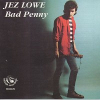 Purchase Jez Lowe - Bad Penny