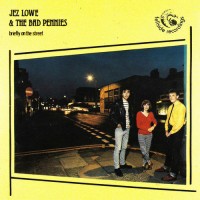 Purchase Jez Lowe - Briefly On The Street (With The Bad Pennies)