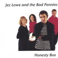 Purchase Jez Lowe - Honesty Box (With The Bad Pennies)