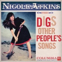 Purchase Nicole Atkins - Digs Other People's Songs (EP)