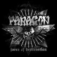 Purchase Paragon - Force Of Destruction (Limited Edition)