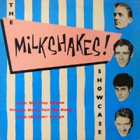Purchase The Milkshakes - Showcase (Vinyl)