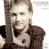 Purchase Steve Wariner - I Should Be With You