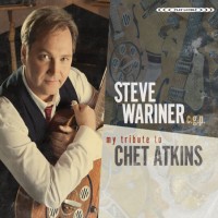 Purchase Steve Wariner - My Tribute To Chet Atkins