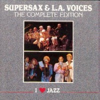 Purchase Supersax & L.A. Voices - The Complete Edition CD1