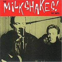 Purchase The Milkshakes - 107 Tapes (Vinyl)