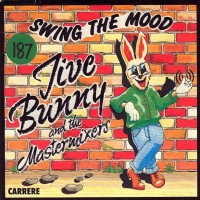 Purchase Jive Bunny & the Mastermixers - Swing The Mood (VLS)