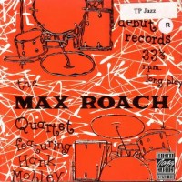 Purchase Max Roach Quartet - Featuring Hank Mobley (Remastered 1990)