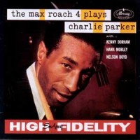 Purchase The Max Roach 4 - Plays Charlie Parker (Remastered 1995)