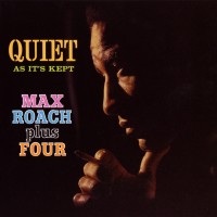 Purchase The Max Roach 4 - Quiet As It's Kept (Vinyl)