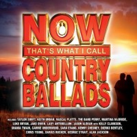Purchase VA - Now That's What I Call Country Ballads