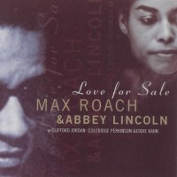 Purchase Max Roach - Love For Sale (With Abbey Lincoln)