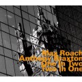 Buy Max Roach & Anthony Braxton - One In Two, Two In One (Remastered 2004) Mp3 Download