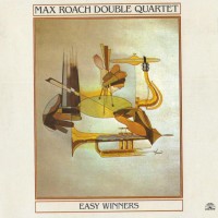 Purchase Max Roach Double Quartet - Easy Winners (Vinyl)