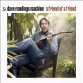 Buy Dave Rawlings Machine - A Friend Of A Friend Mp3 Download
