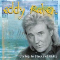 Purchase Eddy Raven - Living In Black And White