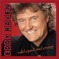 Purchase Eddy Raven - Wild Eyed & Crazy