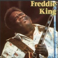 Purchase Freddie King - In Concert Dallas, Texas 1973