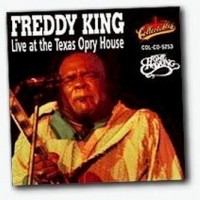 Purchase Freddie King - Live At The Texas Opry House (Reissue 1992)