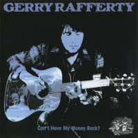 Purchase Gerry Rafferty - Can I Have My Money Back? (Reissue 2000)
