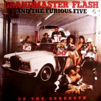 Purchase Grandmaster Flash & The Furious Five - On The Strength