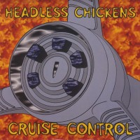 Purchase Headless Chickens - Cruise Control (CDS)