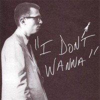 Purchase Henry Flynt & The Insurrections - I Don't Wanna
