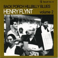 Purchase Henry Flynt - Back Porch Hillbilly Blues Volume 2