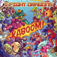 Purchase I Fight Dragons - KABOOM!