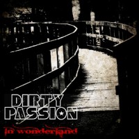 Purchase Dirty Passion - In Wonderland