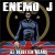 Purchase Enemo J- Ill Begotten Means MP3