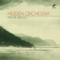 Purchase Hidden Orchestra - Night Walks