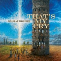 Purchase Sons Of Thunder - That's My Cry