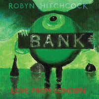 Purchase Robyn Hitchcock - Love From London