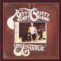 Purchase Nitty Gritty Dirt Band - Uncle Charly & His Dog Teddy (Vinyl)